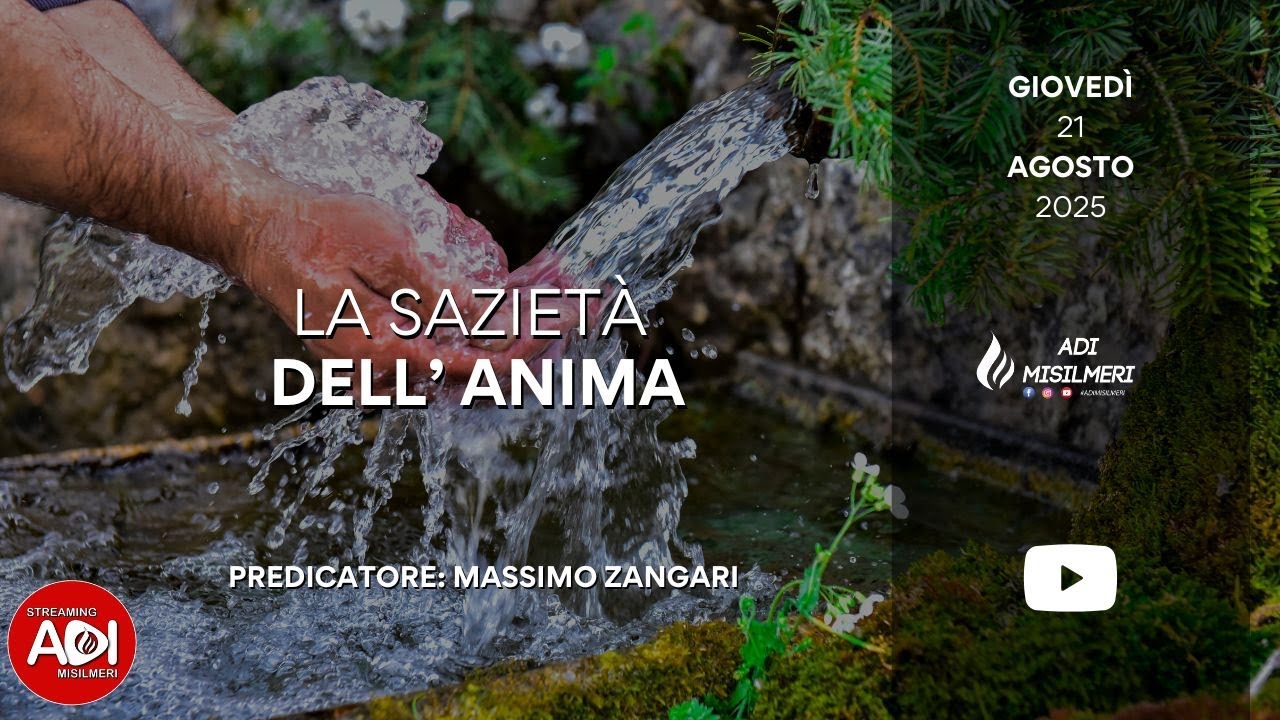 “La sazietà dell'anima” Culto Settimanale del 21/08/25 || ADI Misilmeri
