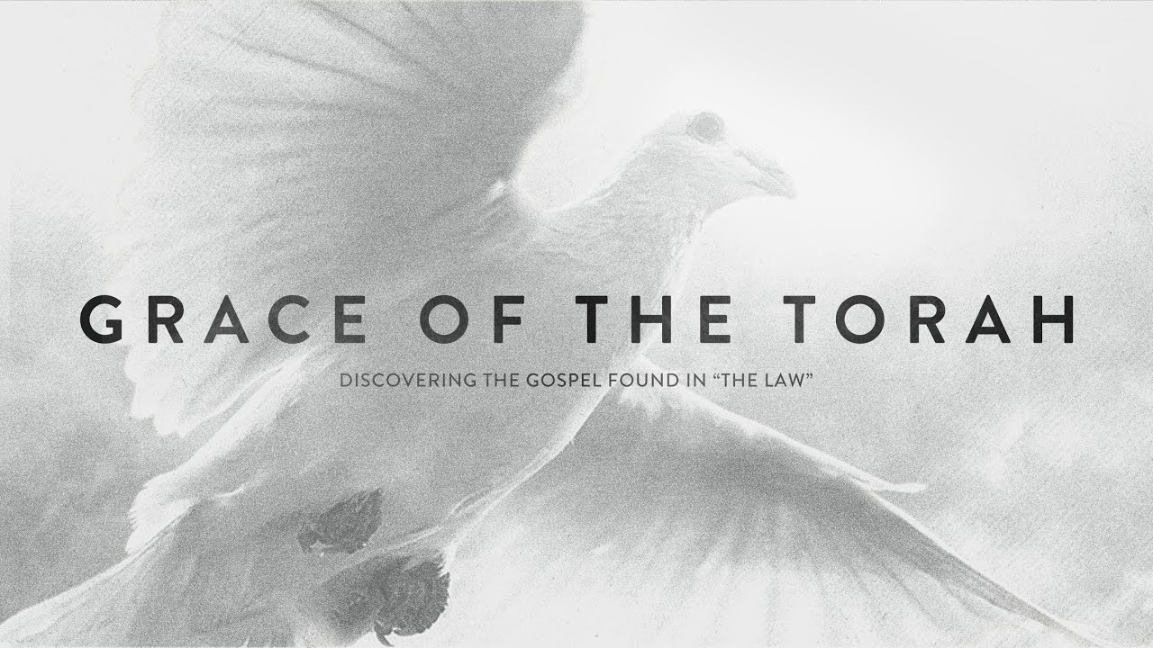 Grace of the Torah - Discovering the Gospel in the Law &bull; Messianic Teaching about the Torah | Jesus