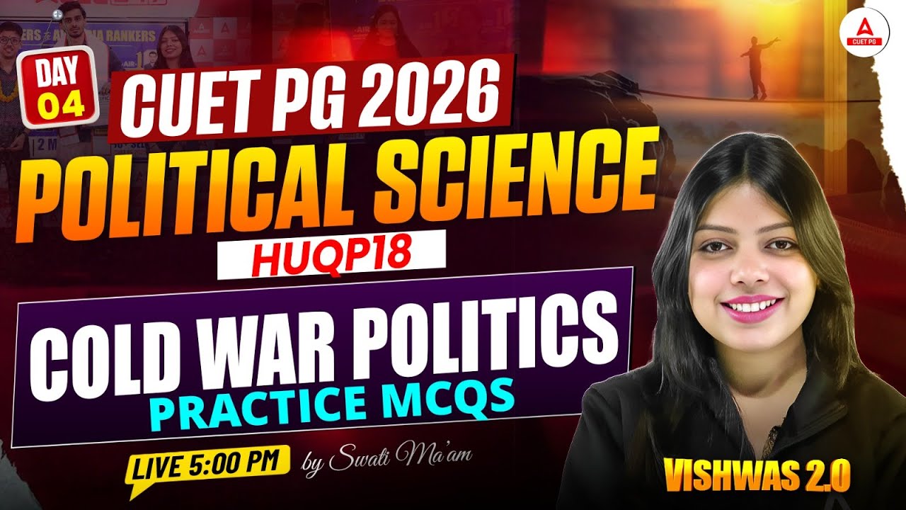 CUET PG 2026 Political Science (HUQP18)| Cold War Politics Practice MCQs | MA Political Science