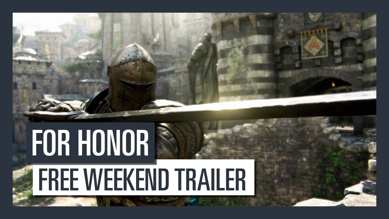 For Honor - Free Weekend Trailer