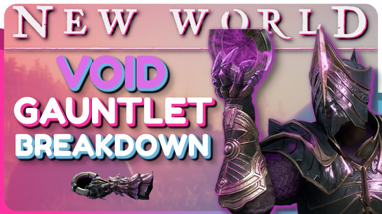 New World: Void Gauntlet Weapon Guide - Ability Breakdown