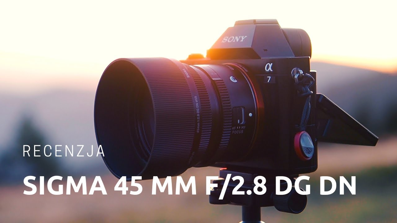 Sigma 45 mm f/2.8 DG DN C - recenzja obiektywu