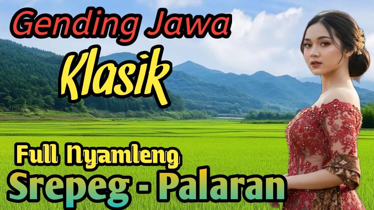 GENDING JAWA KLASIK || SREPEG PALARAN ~ FULL NYAMLENG