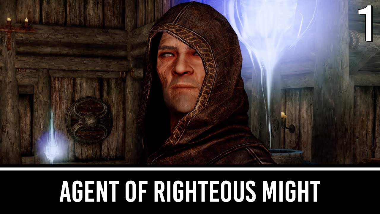 Skyrim Mods: Agent of Righteous Might - Part 1
