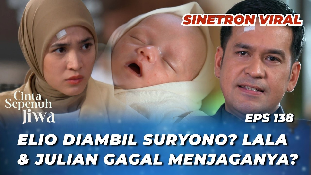 CINTA SEPENUH JIWA EPS 138: GAWAT‼️ JULIAN & LALA DIKEPUNG ORANG SURUHAN SURYONO - Cut Syifa