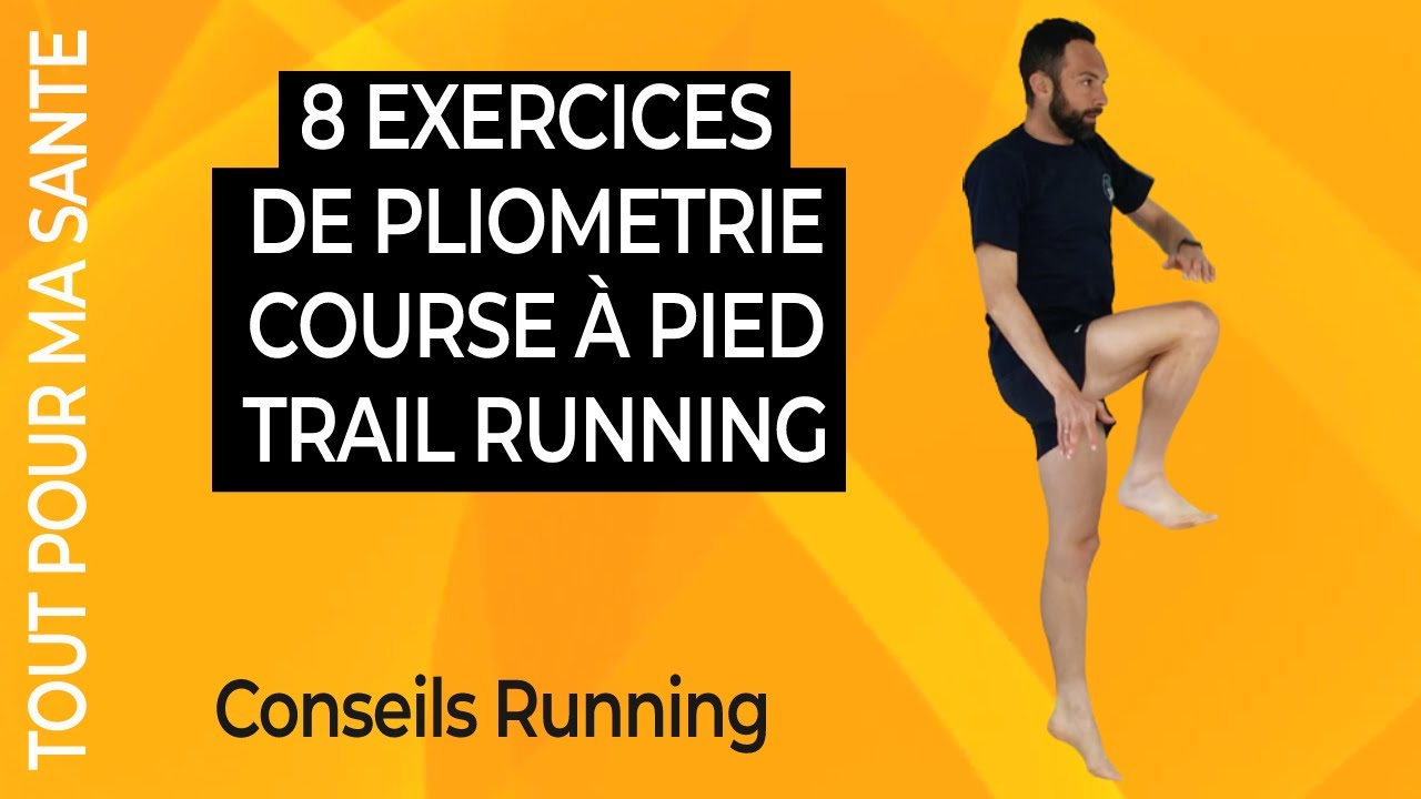 Pliométrie : 8 exercices pour la course à pied et le trail