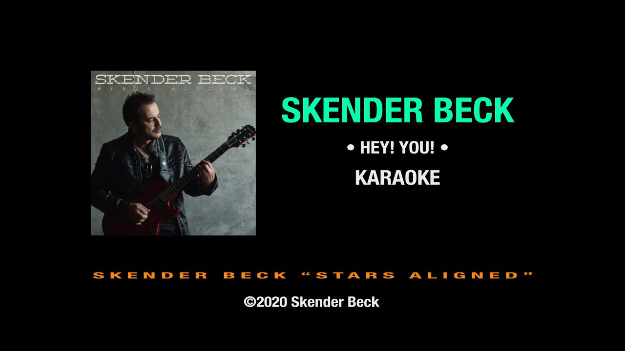 Skender Beck: Hey! You! - KARAOKE