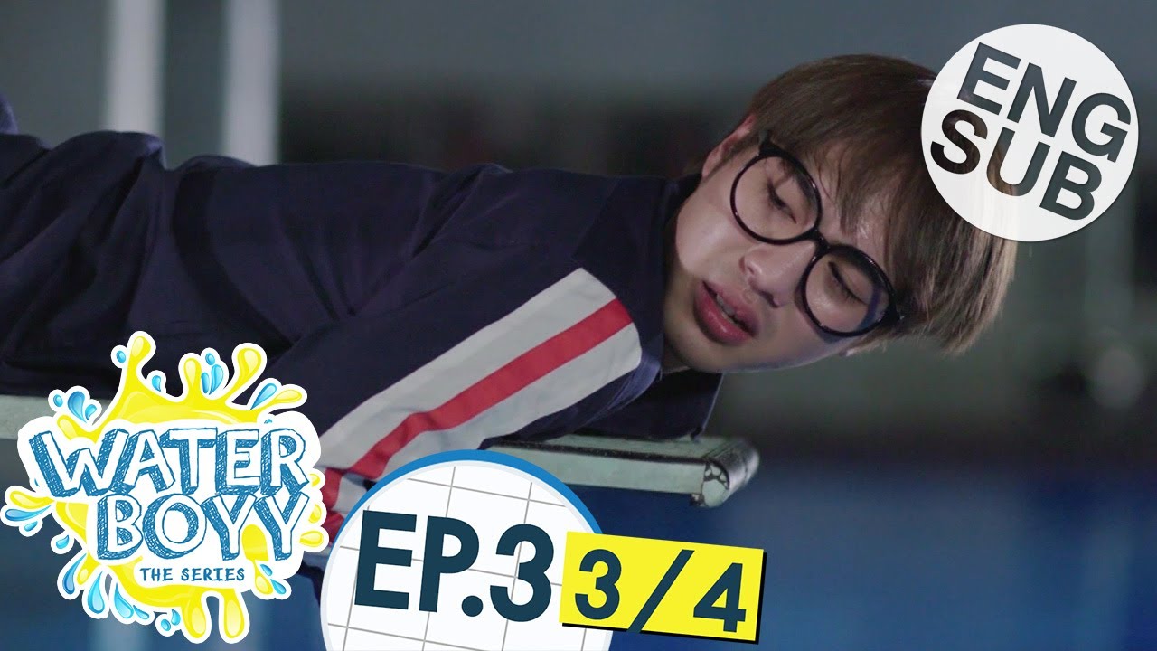[Eng Sub] Waterboyy the Series | EP.3 [3/4]