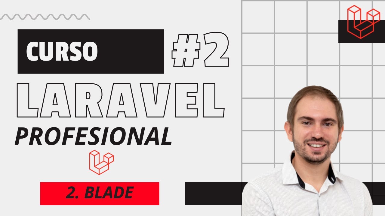 Curso Profesional De LARAVEL: Episódio 2 - Dominando BLADE | GOGODEV
