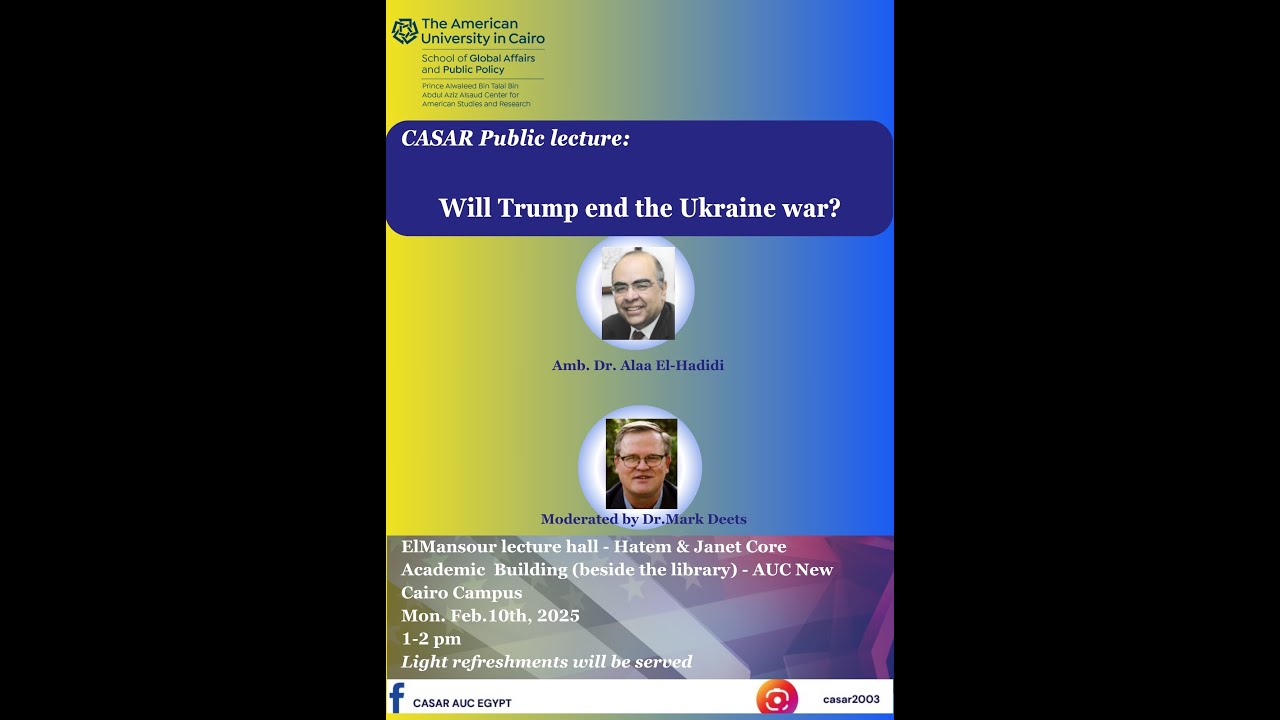 CASAR Public Lecture: Will Trump End the War in Ukraine?- 10 Feb. 2025