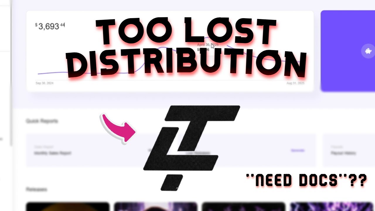 TOO LOST MUSIC DISTRIBUTION MY EXPERIENCE (NEED DOCS???)