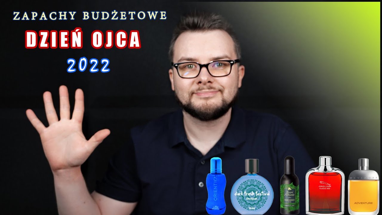 Dzień Ojca 2022- 5 Budżetowych i trwałych zapachów męskich. TOP5. Tanie Perfumy męskie