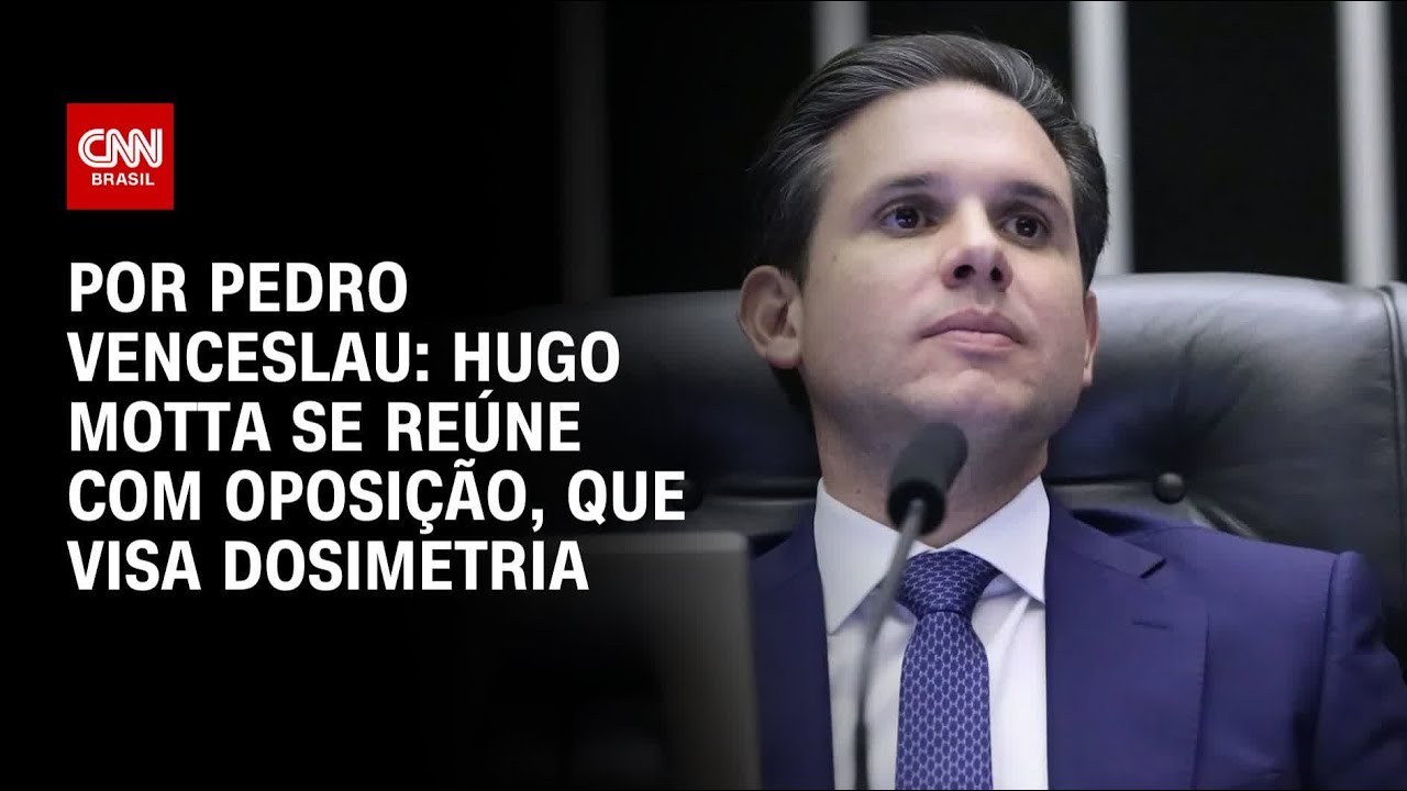 Hugo Motta se reúne com oposição, que visa dosimetria | CNN 360°