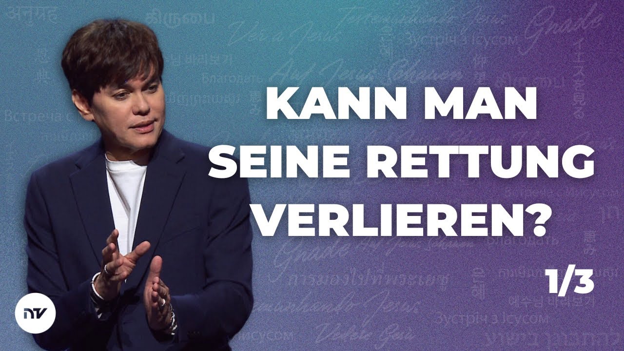Kann man seine Rettung verlieren? 1/3  I Joseph Prince I New Creation TV Deutsch