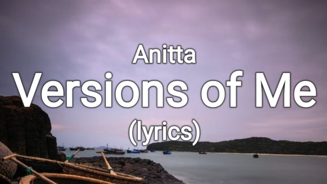 Anitta - Versions of Me (lyrics)