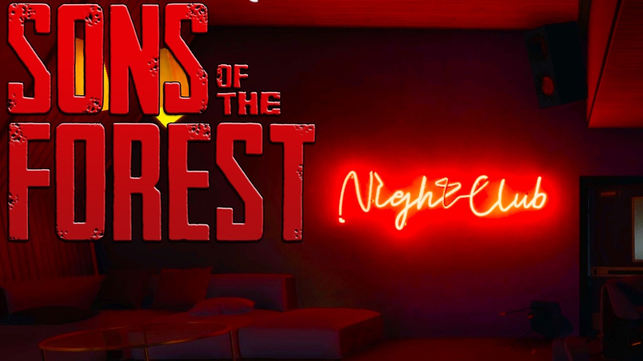 Night Club Fever! | Sons of the Forest | Playthrough P10