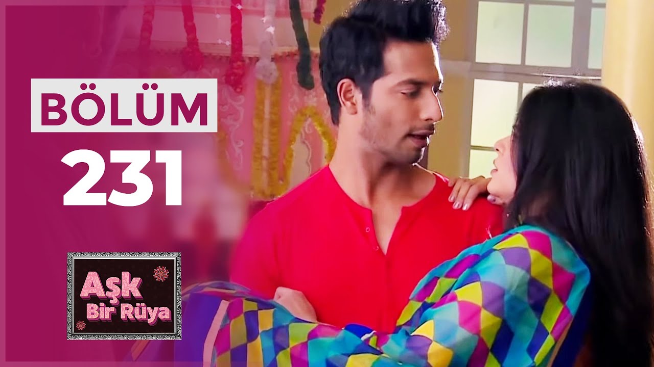 Aşk Bir Rüya Hint Dizisi | 231. Bölüm