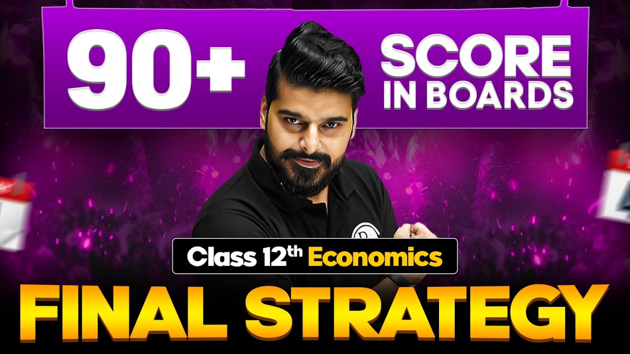 Class 12 Economics Final Revision Strategy 🎯 | Score 90+ in CBSE Board Exam 2026