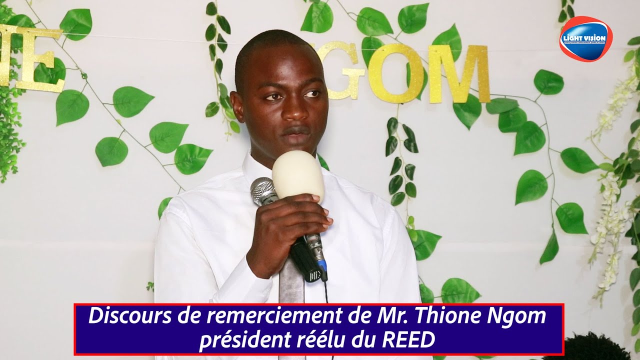 Discours de remerciement de Mr. Thione Ngom président réélu du REED