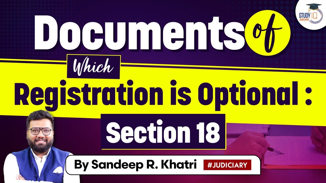 Section 18 | Registration Act | StudyIQ judiciary