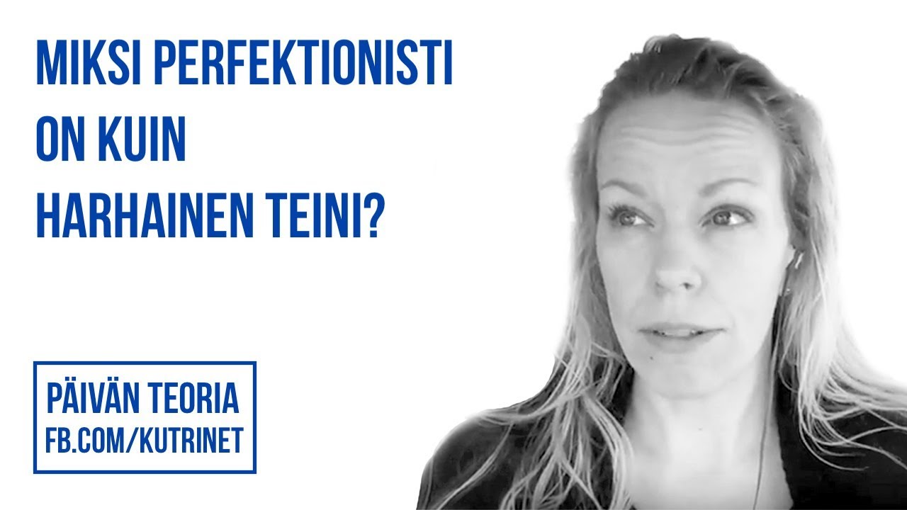 Perfektionismin vaarat