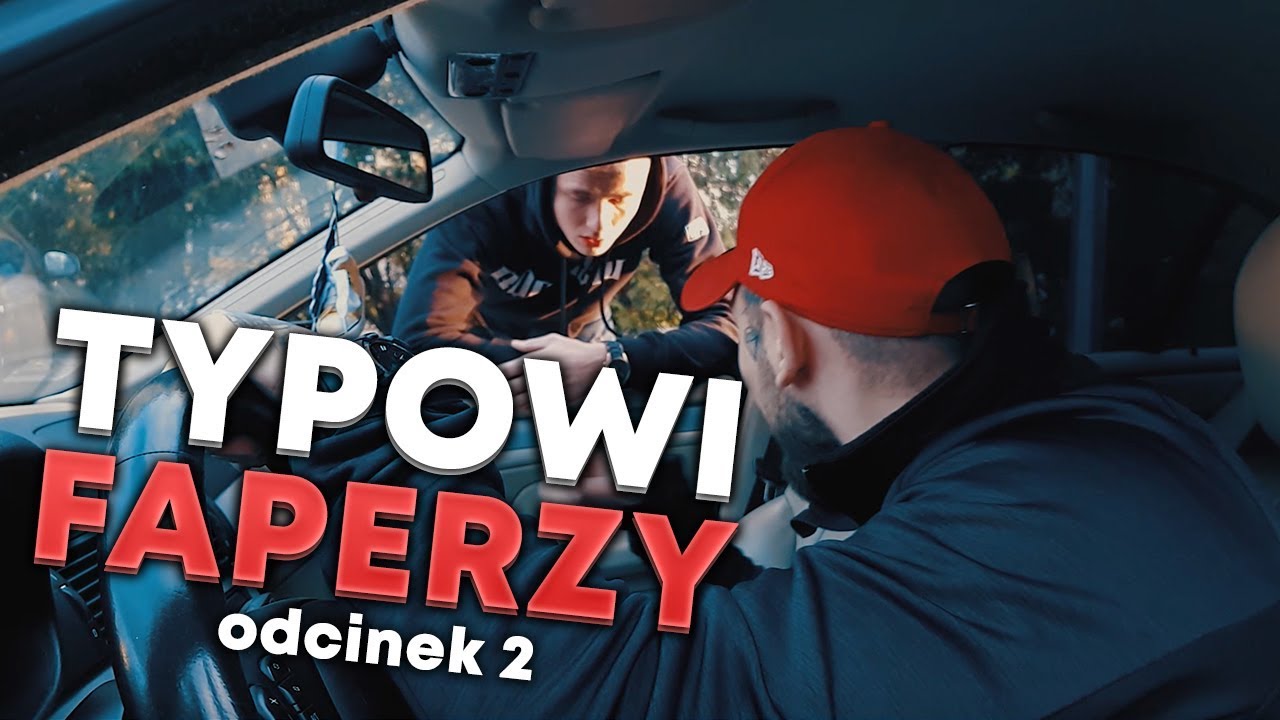 TYPOWI FAPERZY - ODCINEK 2
