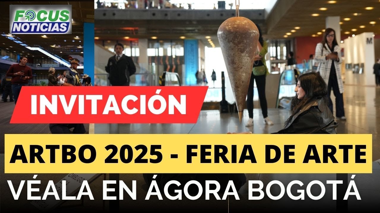 [INVITACIÓN] Asiste a ARTBO 2025 la FERIA INTERNACIONAL de ARTE en BOGOTÁ 