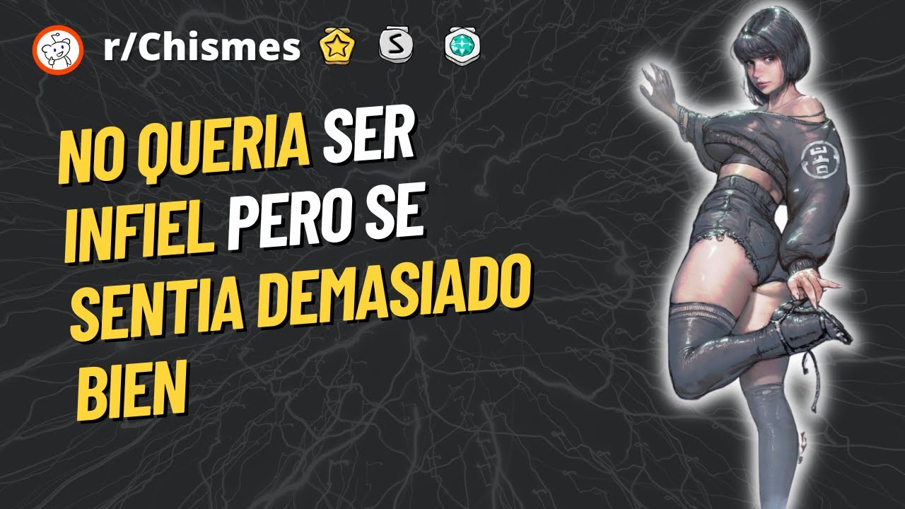 No queria ser infiel pero se sentia demasiado bien - Reddit Chismes
