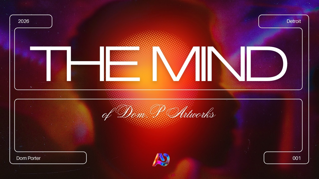 THE MIND OF DOM.P ARTWORKS