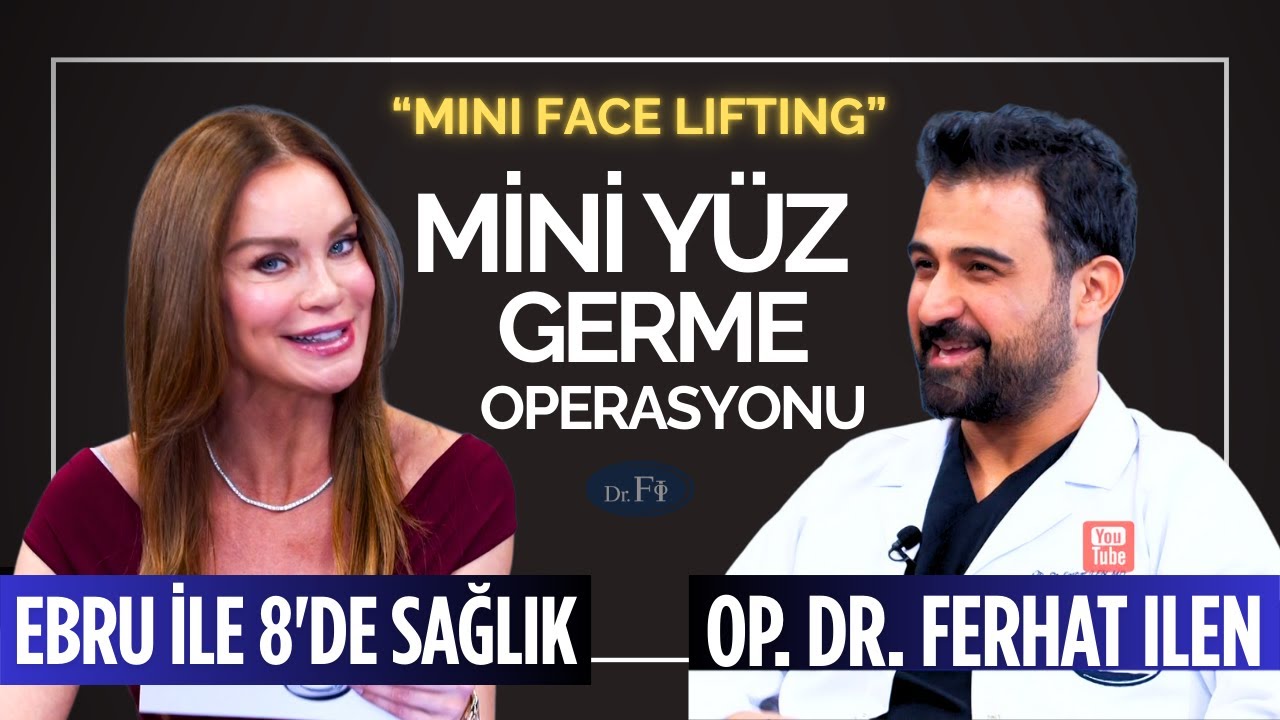 Mini Facelift: Look Younger Naturally Without a Full Facelift | Op. Dr. Ferhat Ilen