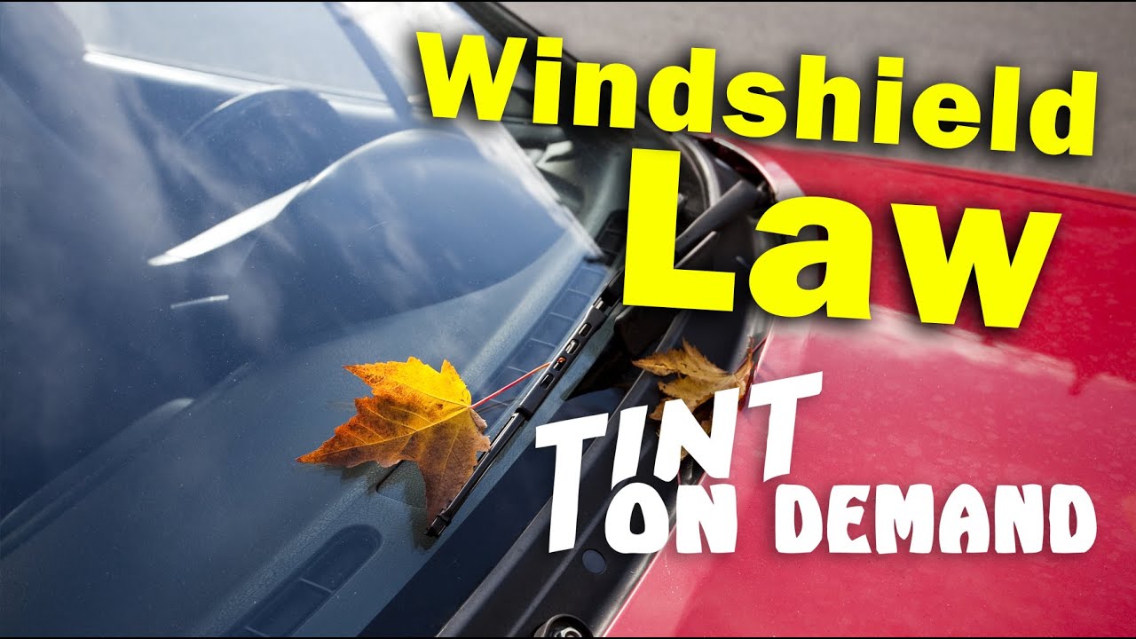 Tint on Demand - Texas Windshield Laws