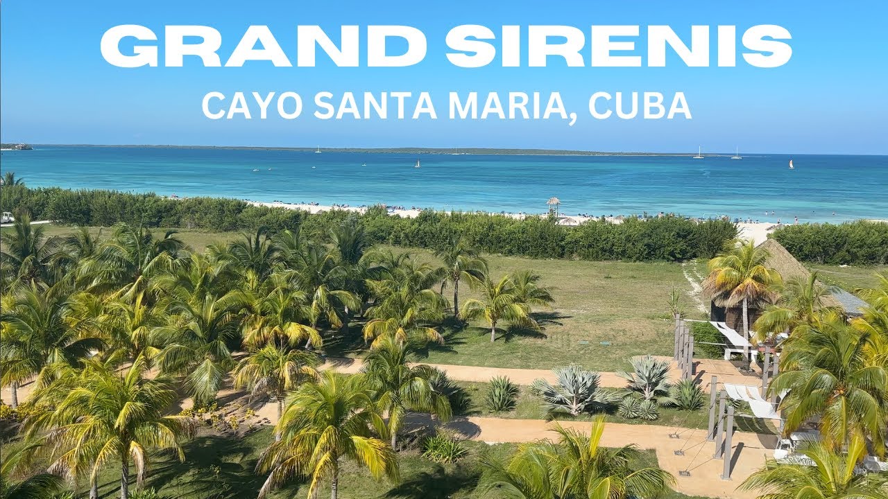 Hotel Grand Sirenis - Cayo Santa Maria, Cuba