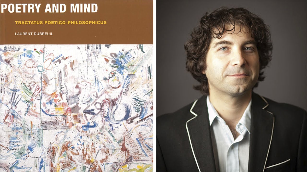 Laurent Dubreuil - Poetry and Mind