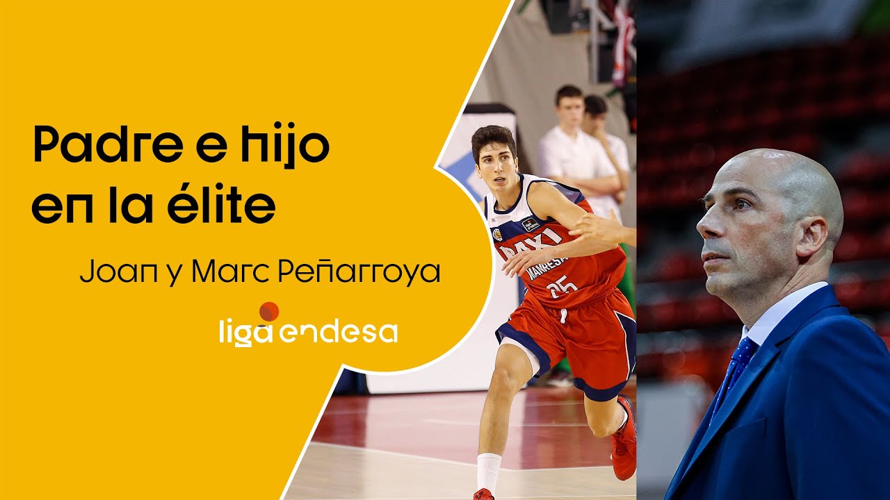 Joan y Marc Peñarroya: Padre e hijo en la élite | Liga Endesa 2020-21