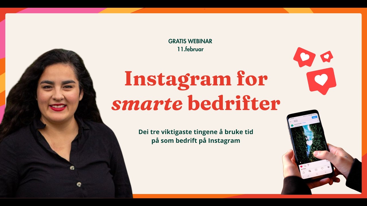 Masterclass: Dei tre viktigasta tinga for bedrifter på Instagram