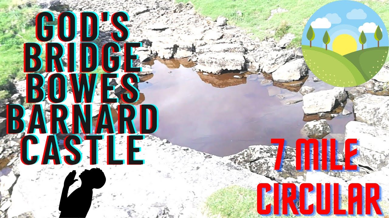 Bowes Gods Bridge Circular walk