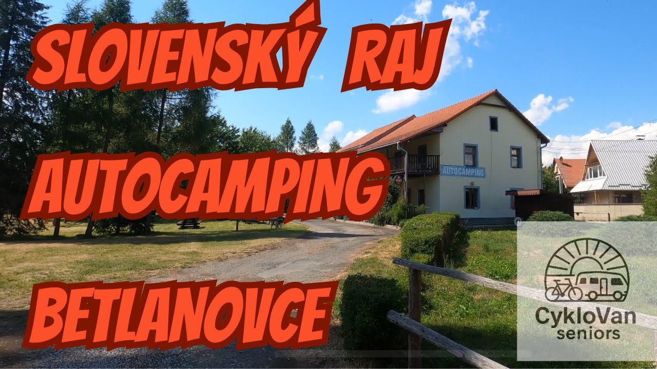 Autocamping Betlanovce Slovenský raj