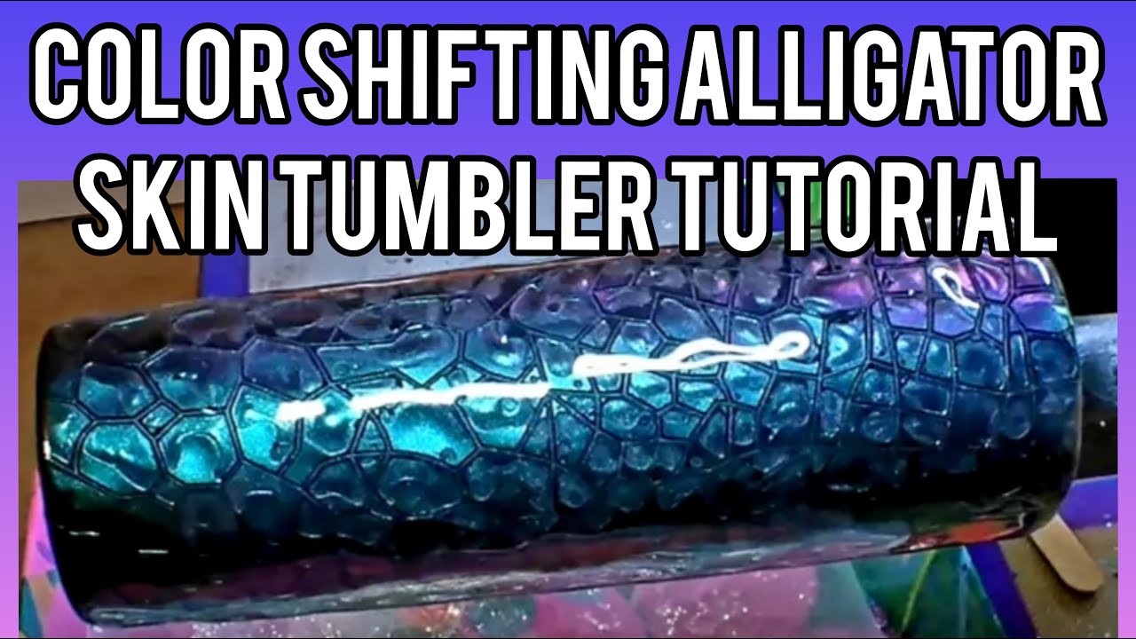 Color Shifting Alligator Skin Epoxy Tumbler Tutorial | Tumblerpoxy | Color Shift Pigment Powder