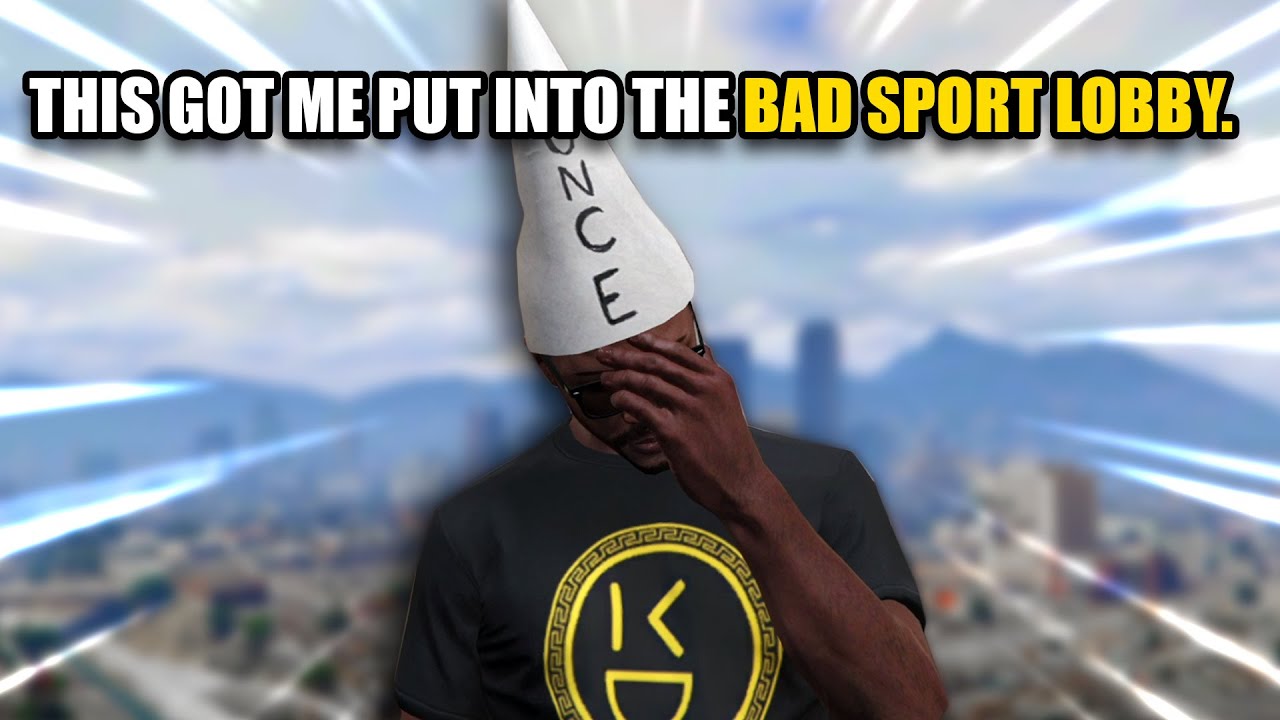 This got me put into bad sports lobby... | GTA 5 THUG LIFE #420