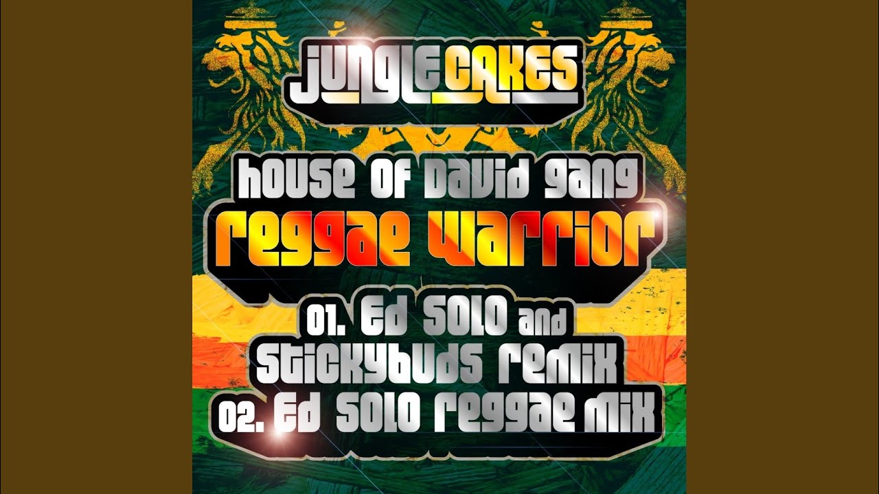 Reggae Warrior (Ed Solo & Stickybuds Remix)
