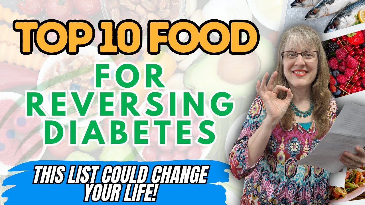 Foods That Help Reverse Type 2 Diabetes: Top 10 Nutrient-Rich Choices for Blood Sugar Control