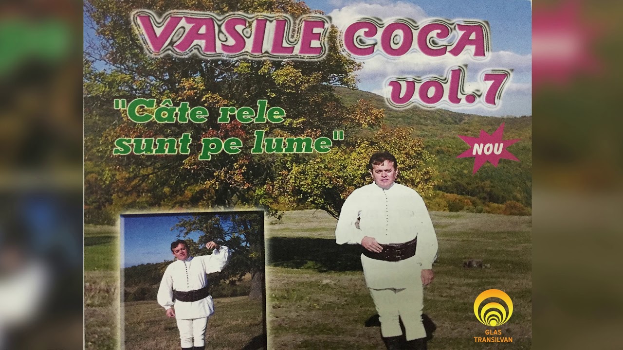 Vasile Coca - Omule, tanar cat esti - CD - Cate rele sunt pe lume