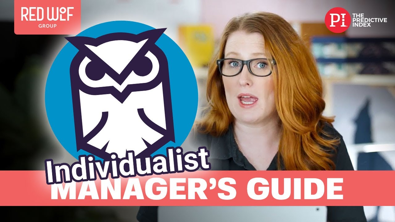 How to Manage an INDIVIDUALIST | Predictive Index 17 Reference Profiles