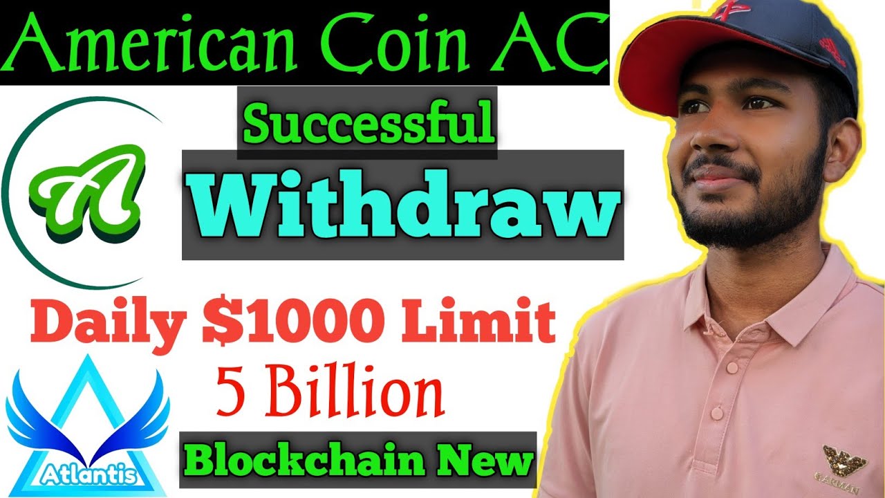 AC Coin Withdraw | American coin withdraw | Atlantis Coin | AC coin Withdraw Limit $1000 BUSD |