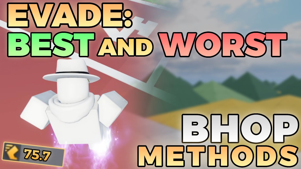 Evade | BEST and WORST Bhopping Methods