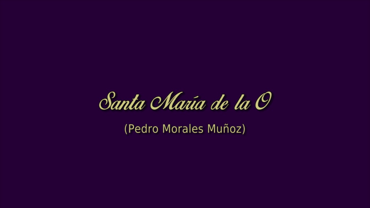 Santa Mar&iacute;a de la O (Pedro Morales Mu&ntilde;oz)