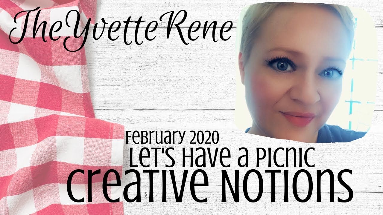 Creative Notions February 2020 | Let's Have a Picnic | TheYvetteRene