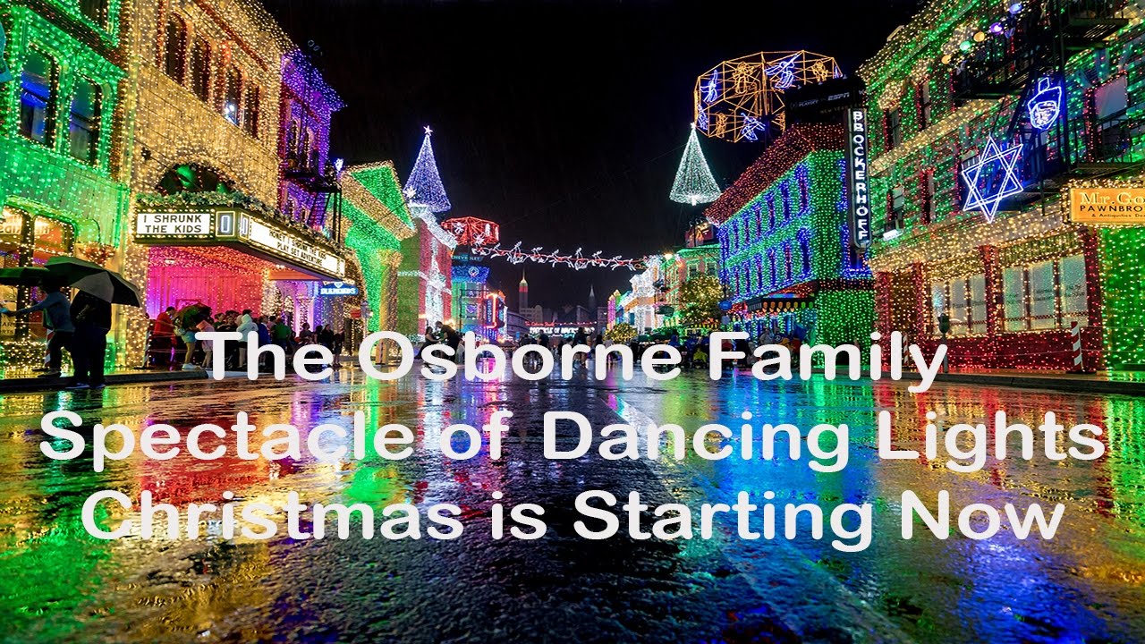The Osborne Family Spectacle of Dancing Lights - Christmas is Starting Now
