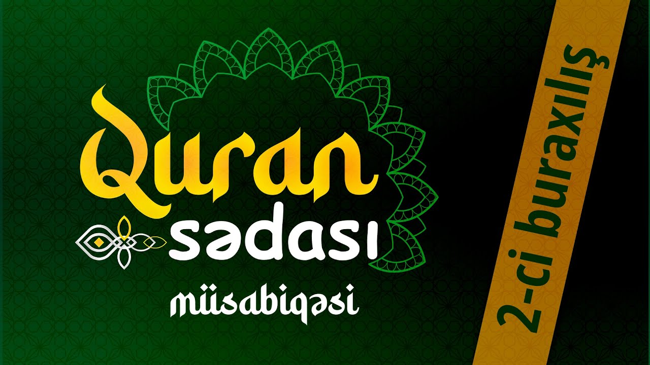Quran Sədası adlı müsabiqə 2-ci buraxılış (01.11.2022)