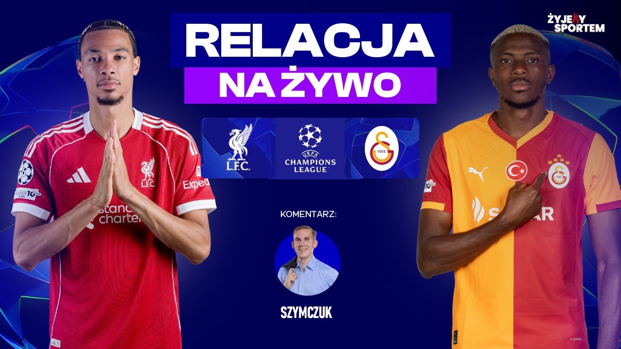 LIVERPOOL vs GALATASARAY | MECZ NA ŻYWO Liga Mistrzów UEFA Champions League TRANSMISJA LIVE STREAM